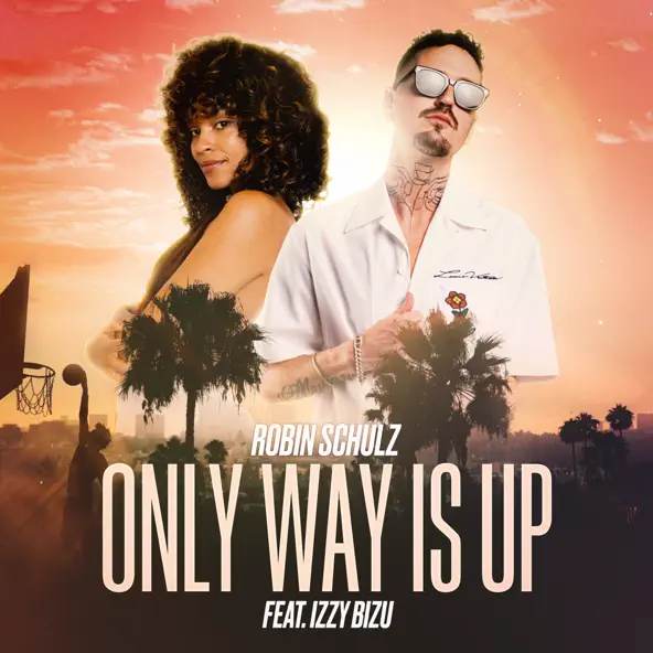Музыка Robin Schulz - Only Way Is Up (feat. Izzy Bizu)