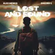 Музыка Alex Menco - Lost and Found (feat. Dmitrii G)