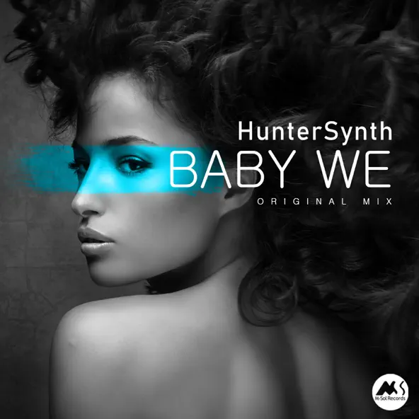 Музыка HunterSynth - Baby We (Original Mix)