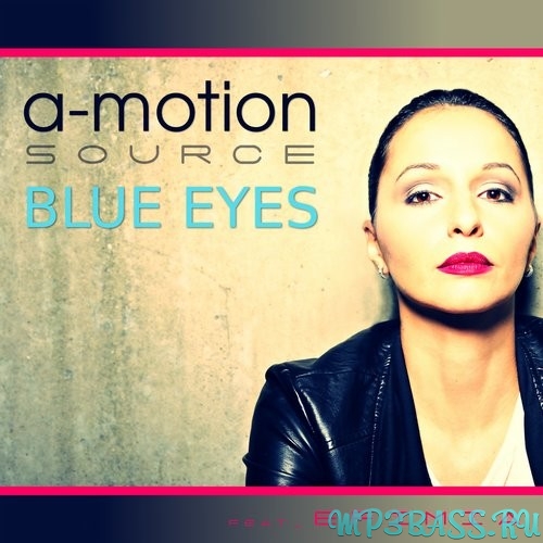 Музыка A-motion Source feat. Efimia - Blue Eyes (Visioneight & Bootmasters Remix)