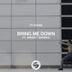 Музыка TV Noise & Bright Sparks - Bring Me Down (Original Mix)