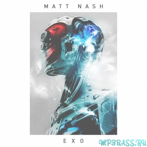 Музыка Matt Nash - Exo (Original Mix)