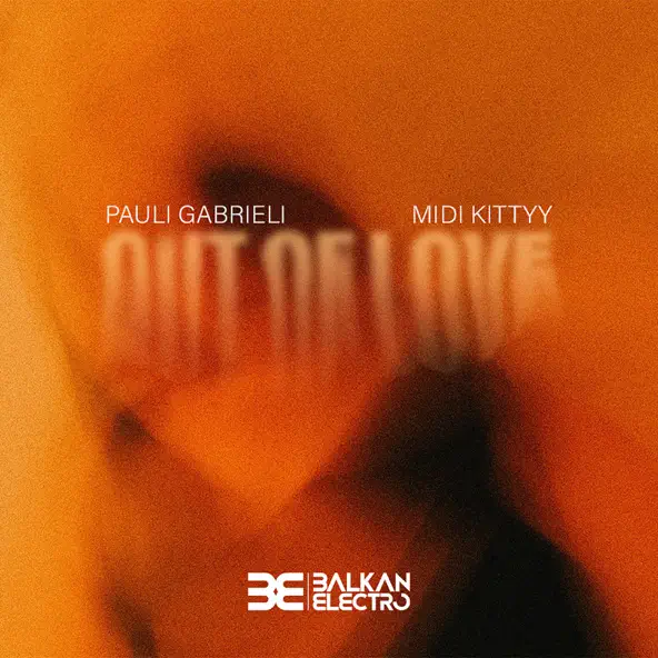 Музыка Pauli Gabrieli - Out Of Love (feat. Midi Kittyy)