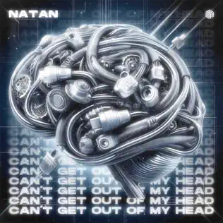 Музыка Natan - Can't Get Out Of My Head