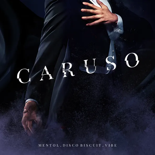 Музыка Mentol - Caruso (feat. Disco Biscuit & Vibe)