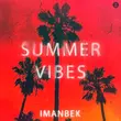 Музыка Imanbek - Summer Vibes