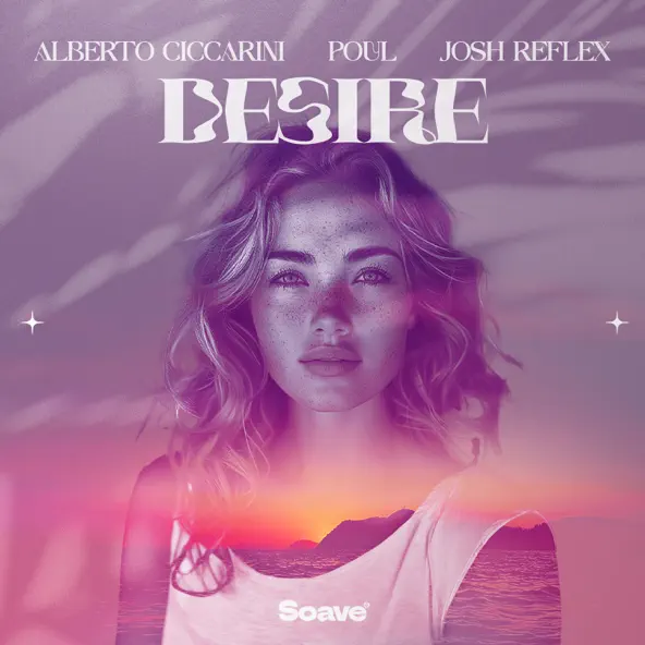 Музыка Alberto Ciccarini - Desire (feat. Poul & Josh Reflex)
