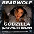 Музыка Bearwolf - Godzilla (Nervouss Remix)