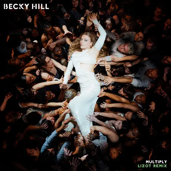 Музыка Becky Hill - Multiply (Lizot Remix)
