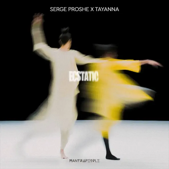 Музыка Serge Proshe - Ecstatic (feat. Tayanna)