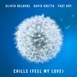 Музыка Oliver Heldens - Chills (feat. David Guetta & Fast Boy)