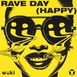 Музыка Wuki - Rave Day (Happy)