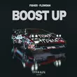 Музыка Fisher - Boost Up (feat. Flowdan)