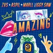 Музыка Zvs - Amazing (feat. Aspil & Marll & Iggy Saw)