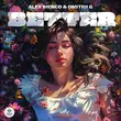 Музыка Alex Menco - Better (feat. Dmitrii G)