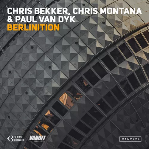 Музыка Chris Bekker & Chris Montana feat. Paul van Dyk - Berlinition (Berlin White Tech Mix)