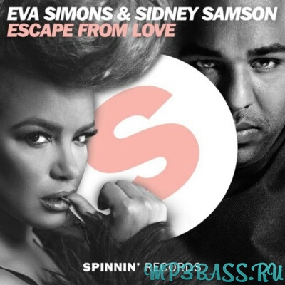 Музыка Eva Simons - Escape From Love (feat. Sidney Samson)