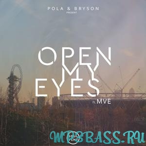 Музыка Pola & Bryson - Open My Eyes (feat. MVE)