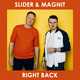 Музыка Slider & Magnit - Right Back (Radio Edit)