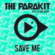 Музыка The Parakit - Save Me (feat. Alden Jacob)