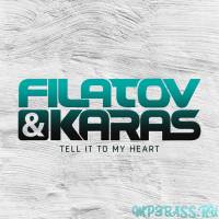 Музыка Filatov & Karas - Tell It To My Heart (Extended Mix)
