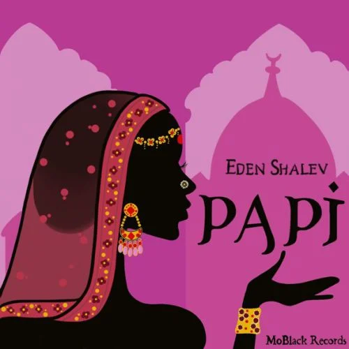 Музыка Eden Shalev - Papi (Bhabi)