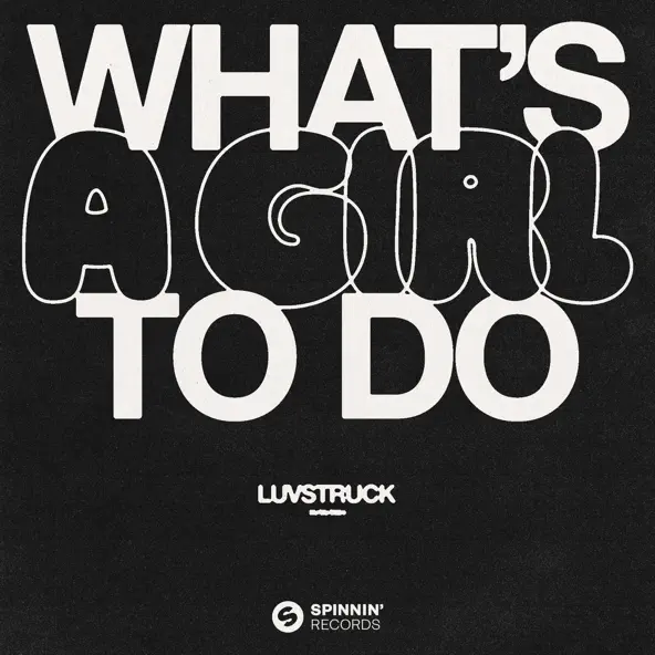 Музыка Luvstruck - What's A Girl To Do