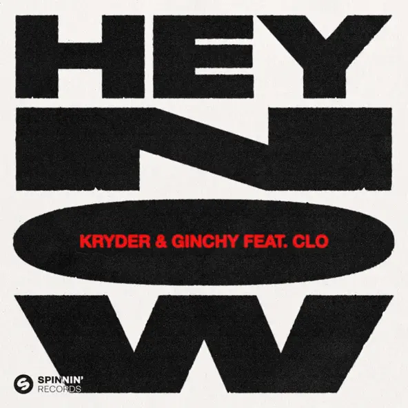 Музыка Kryder & Ginchy feat. Clo - Hey Now (Ginchy Vip Edit)