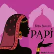 Музыка Eden Shalev - Papi (Bhabi)