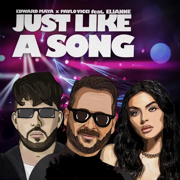 Музыка Edward Maya - Just Like A Song (feat. Pavlo Vicci & Elianne)