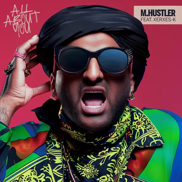 Музыка M.Hustler - All About You (feat. Xerxes-K)