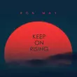 Музыка Ron May - Keep On Rising