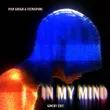 Музыка Ivan Gough & Feenixpawl feat. Georgi Kay - In My Mind (Ginchy Edit)