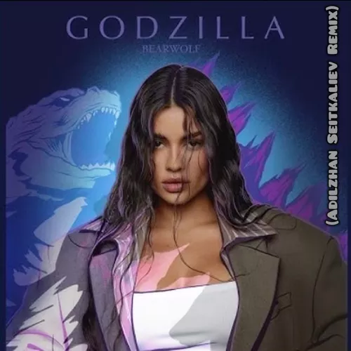 Музыка Bearwolf - Godzilla (Adilzhan Seitkaliev Remix)