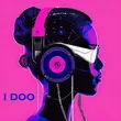 Музыка Techno Project - I Doo (feat. Geny Tur)