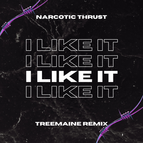 Музыка Narcotic Thrust - I Like It (Treemaine Remix)