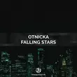 Музыка Otnicka - Falling Stars