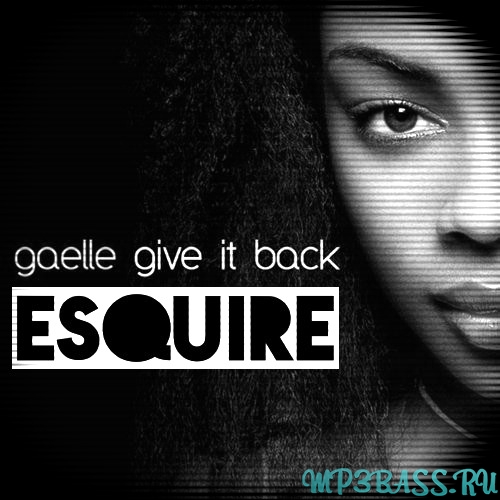 Музыка Gaelle - Give It Back (eSQUIRE 2016 Remix)