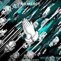 Музыка Vincent - No Mercy (Original Mix)