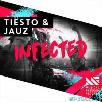 Музыка Tiesto & Jauz - Infected (Original Mix)