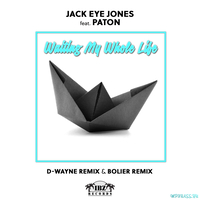 Музыка Jack Eye Jones feat. Paton - Waiting My Whole Life (Boiler Remix)