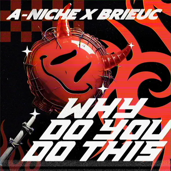 Музыка A-Niche - Why Do You Do This (feat. Brieuc)