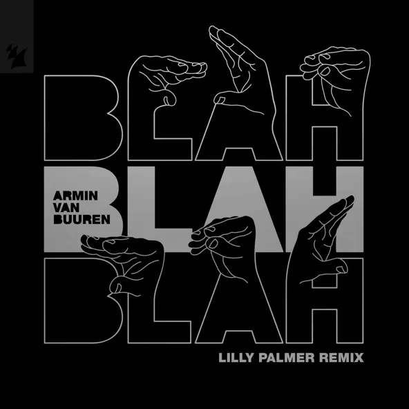 Музыка Armin Van Buuren - Blah Blah Blah (Lilly Palmer Remix)