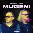 Музыка Swanky Tunes - Mugeni