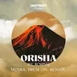 Музыка Moska & Renate & Presi On feat. Robins - Orisha (Original Mix)
