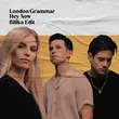 Музыка London Grammar - Hey Now (Billka Edit)