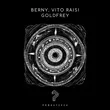 Музыка Berny & Vito Raisi - Goldfrey (Rave Mix)