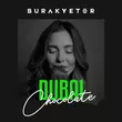 Музыка Burak Yeter - Dubai Chocolate