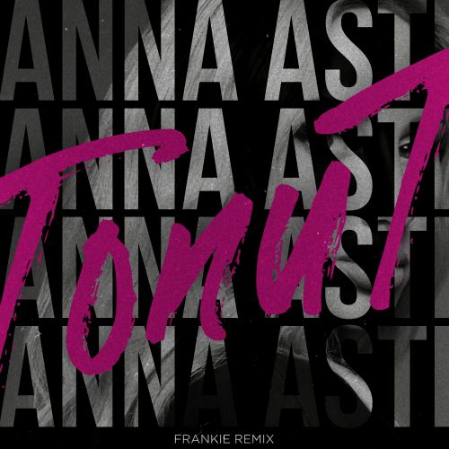Музыка Anna Asti - Топит (Frankie Remix)
