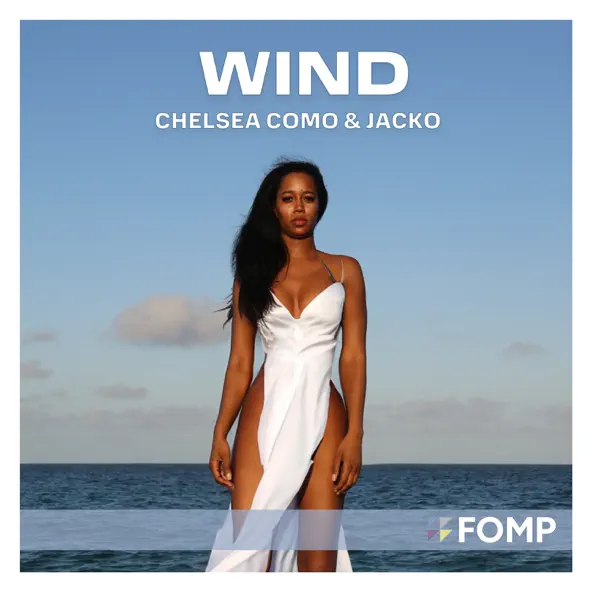 Музыка Chelsea Como & Jacko - Wind (Enoo Napa Remix)